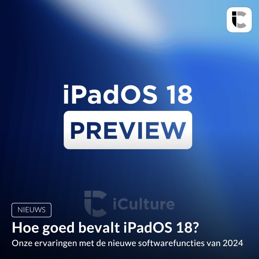 iPadOS 18 preview: onze eerste ervaringen met iPadOS 18